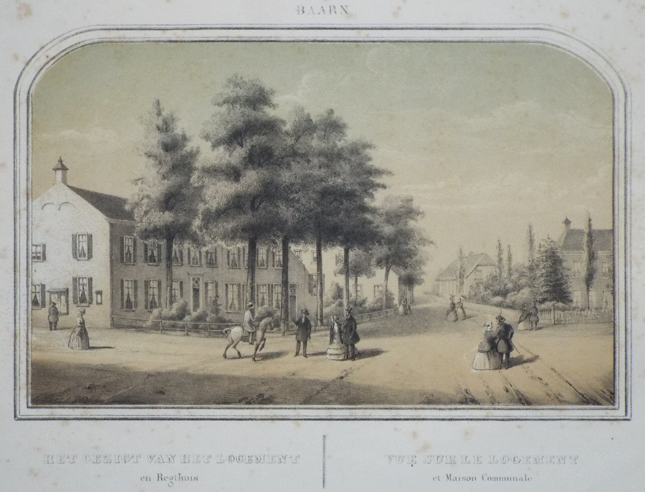 Lithograph - Baarn. Het Gezigt Van het Logement en Regthuis. Vue sur le Logement et Maison Communale